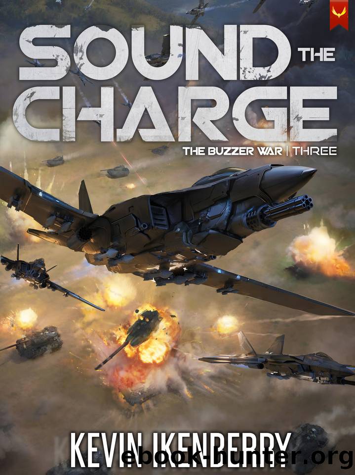 Sound the Charge (The Buzzer War Book 3) by Kevin Ikenberry
