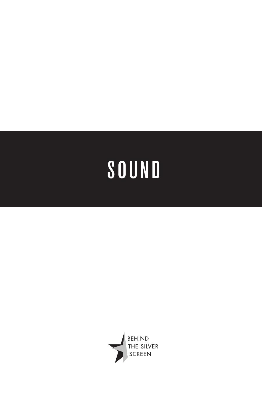 Sound: Dialogue, Music, and Effects by unknow