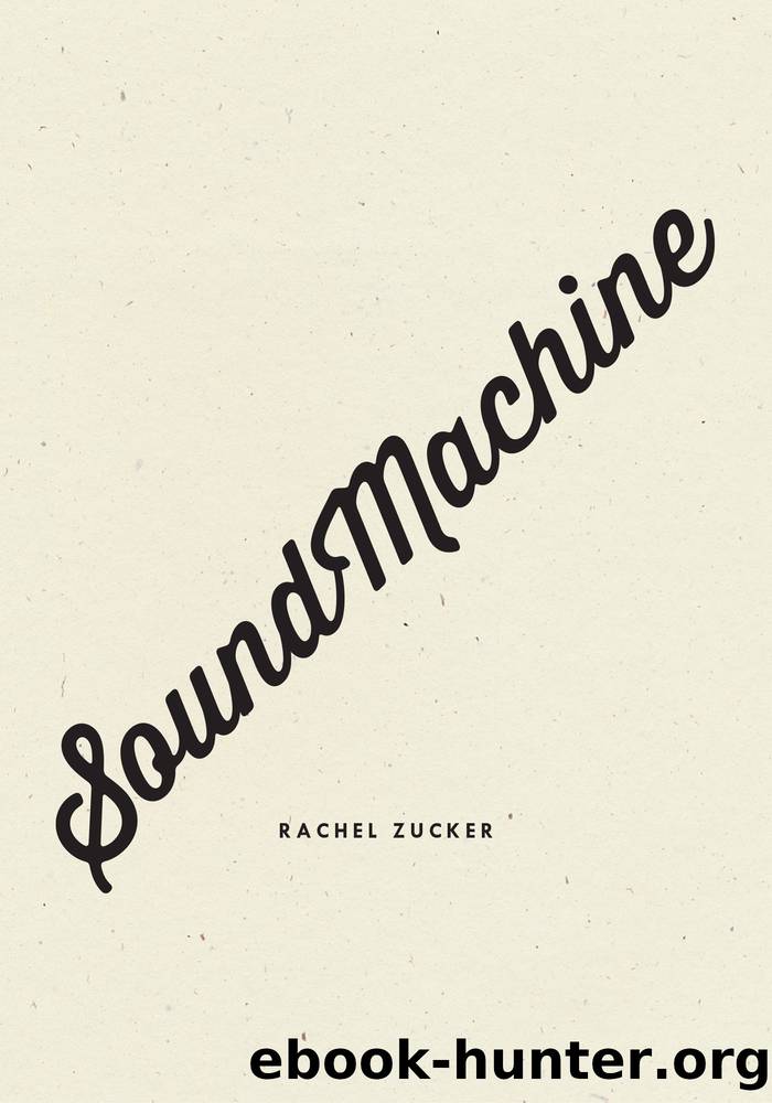 SoundMachine by Rachel Zucker