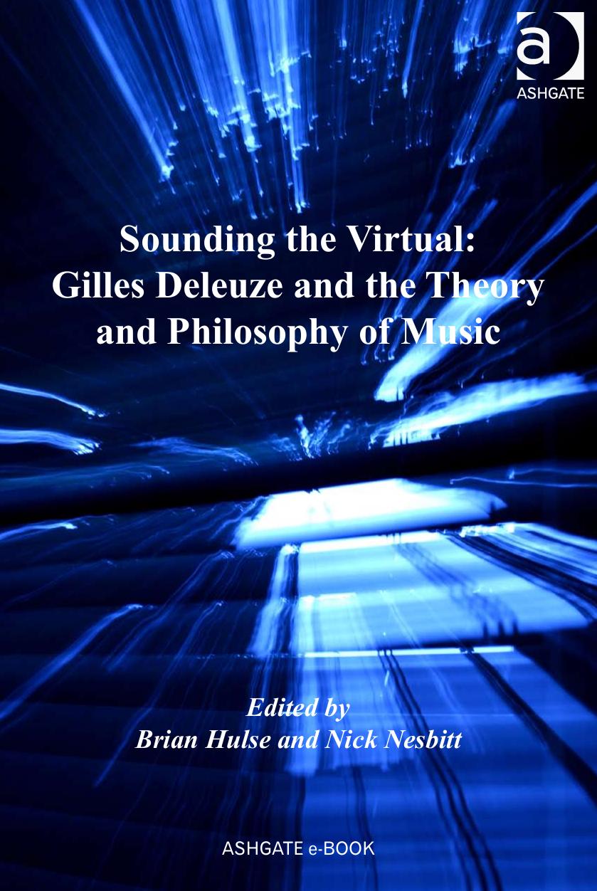 Sounding the Virtual: Gilles Deleuze and the Theory and Philosophy of Music by Nick Nesbitt Brian Hulse