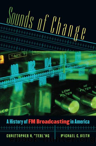 Sounds of Change by Christopher H. Sterling Michael C. Keith
