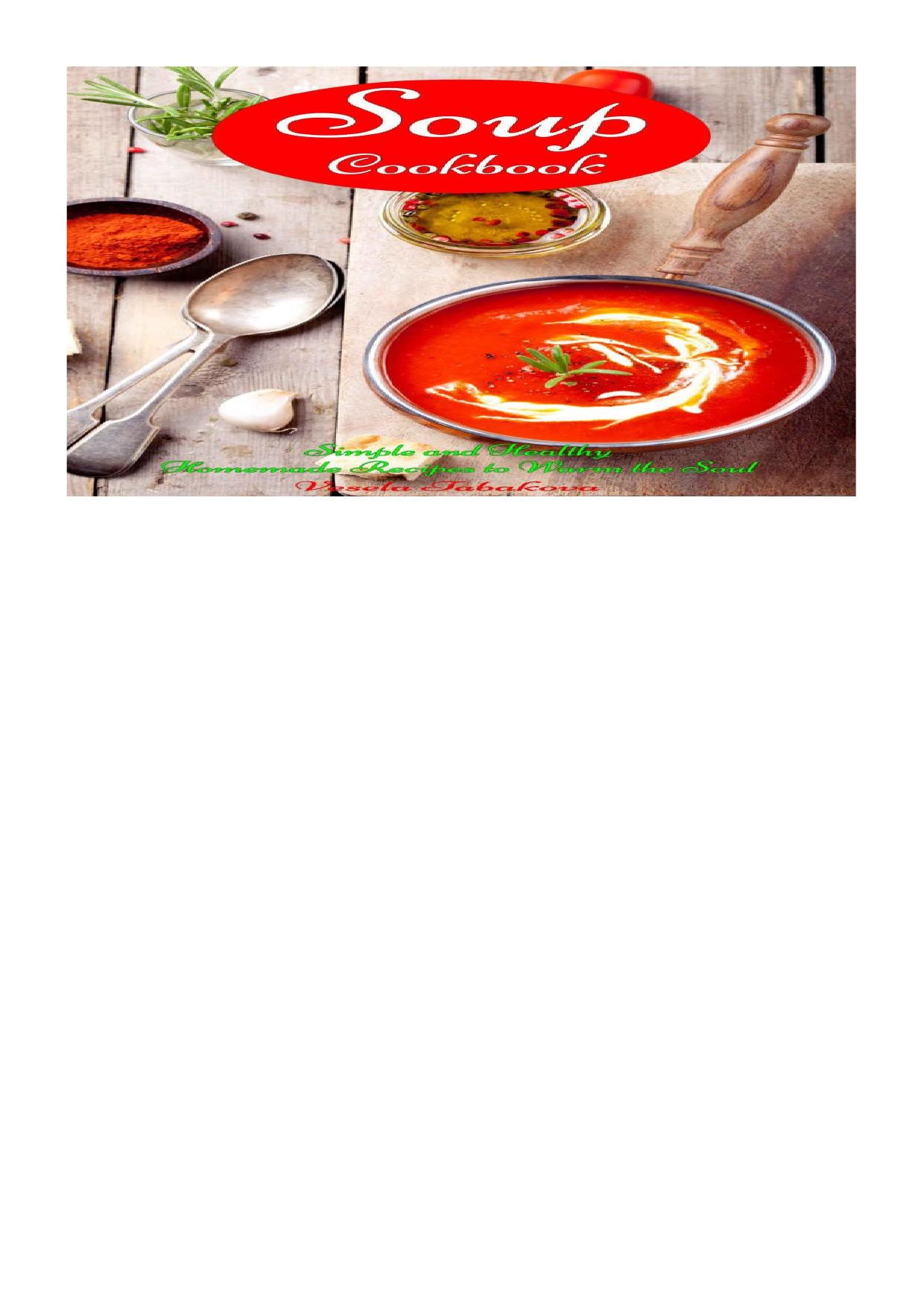 Soup Cookbook: Simple and Healthy Homemade Recipes to Warm the Soul: Healthy Recipes for Weight Loss by Tabakova Vesela