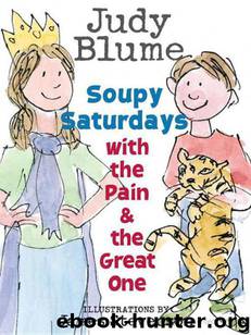 Soupy Saturdays With the Pain and the Great One by Judy Blume