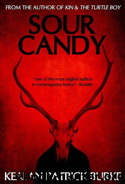 Sour Candy: A Novella by Kealan Patrick Burke