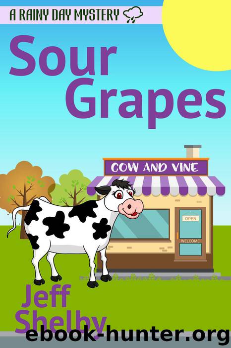 Sour Grapes by Jeff Shelby