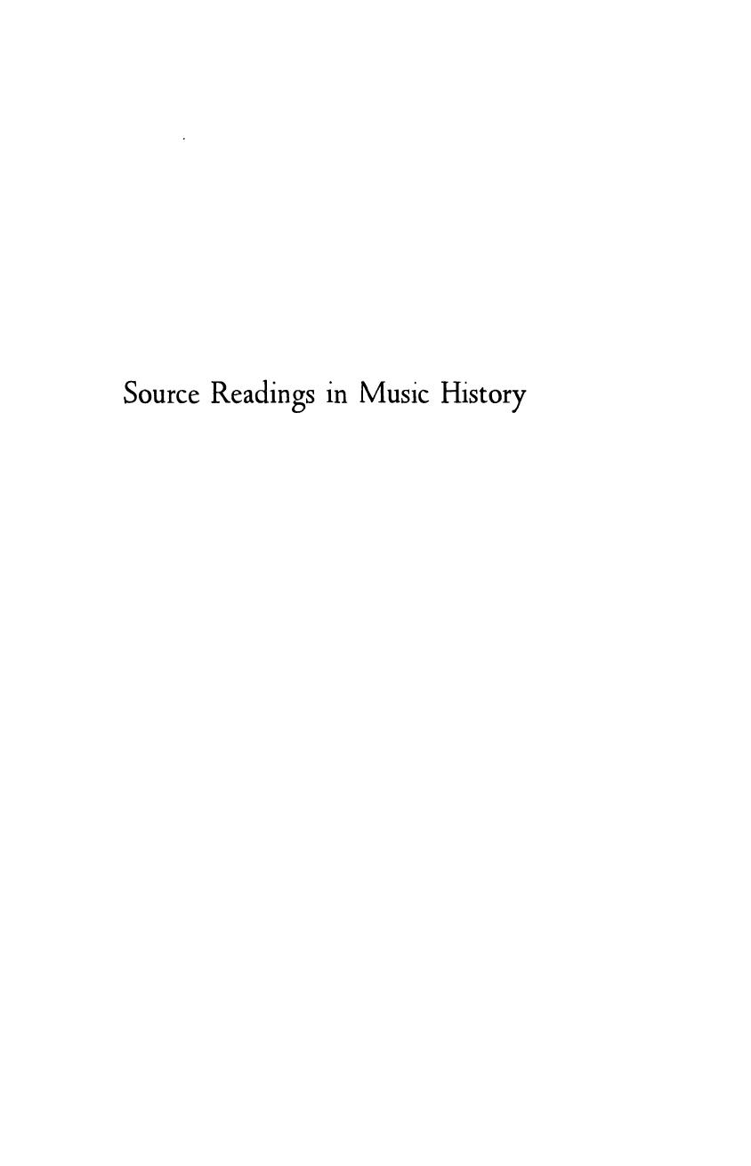 Source Readings in Music History: From Classical Antiquity Through the Romantic Era by Oliver Strunk