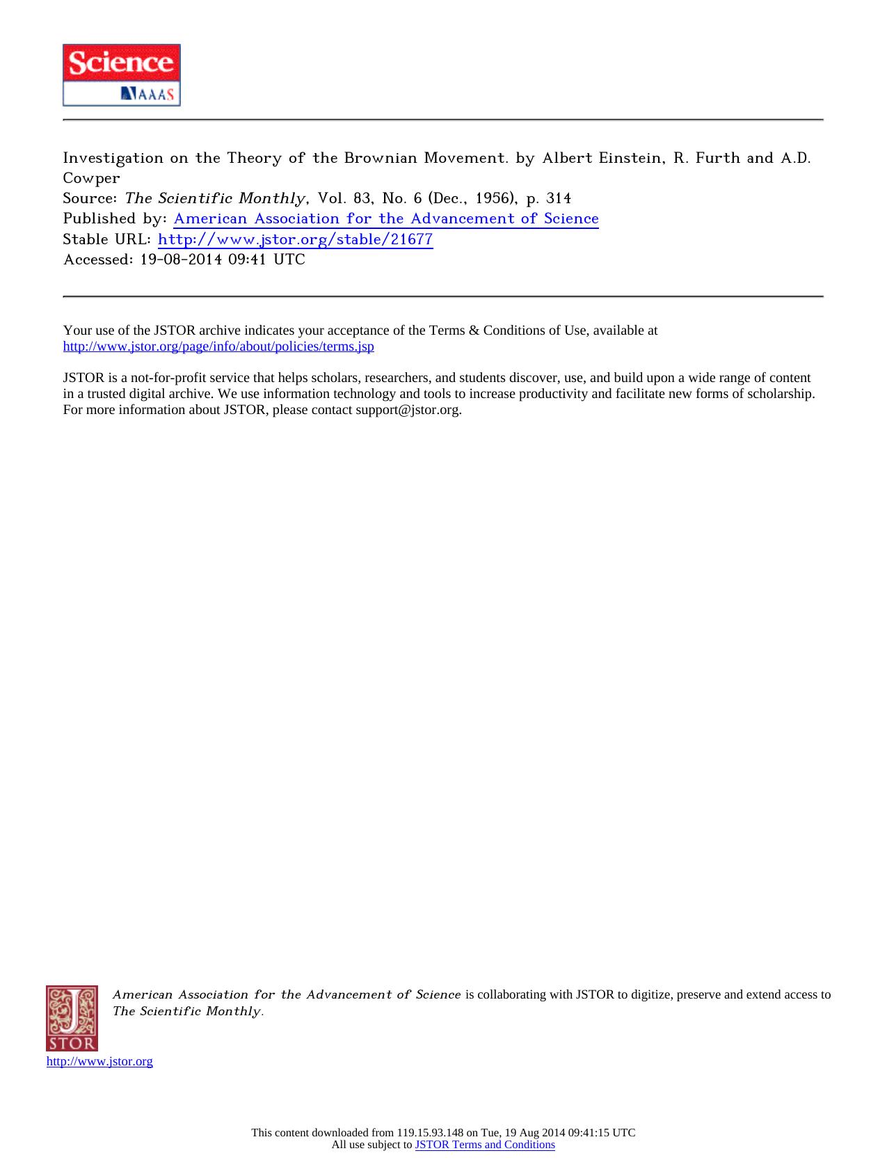 Source The Scientific Monthly by Investigation on the Theory of the Brownian Movement. by Albert Einstein R. Furth & A.D.Cowper