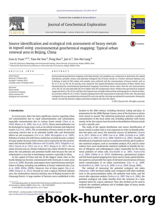 Source identification and ecological risk assessment of heavy metals in topsoil using environmental geochemical mapping: Typical urban renewal area in Beijing, China by Guo-Li Yuan & Tian-He Sun & Peng Han & Jun Li & Xin-Xin Lang
