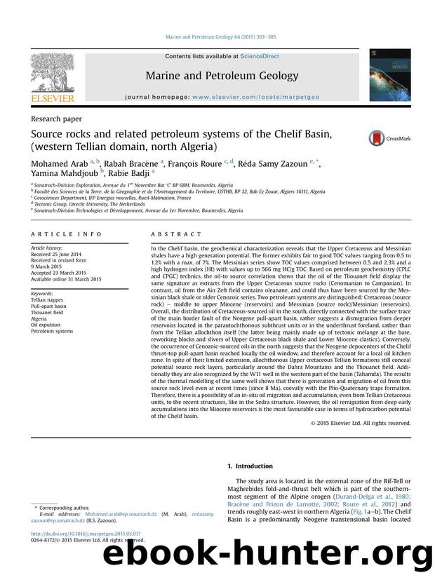 Source rocks and related petroleum systems of the Chelif Basin, (western Tellian domain, north Algeria) by Mohamed Arab & Rabah Bracène & François Roure & Réda Samy Zazoun & Yamina Mahdjoub & Rabie Badji