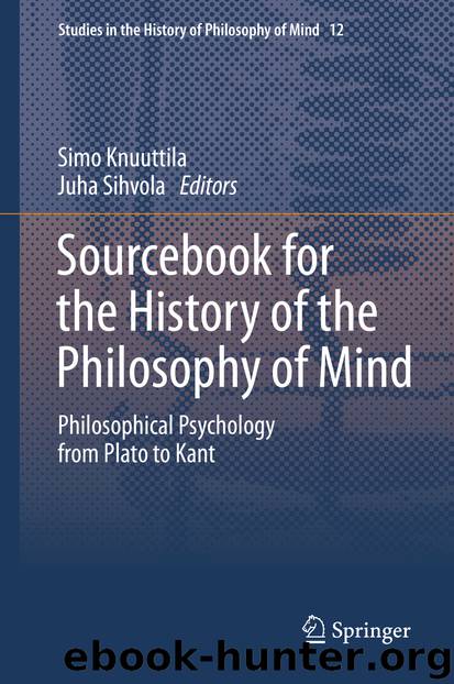 Sourcebook for the History of the Philosophy of Mind by Simo Knuuttila & Juha Sihvola