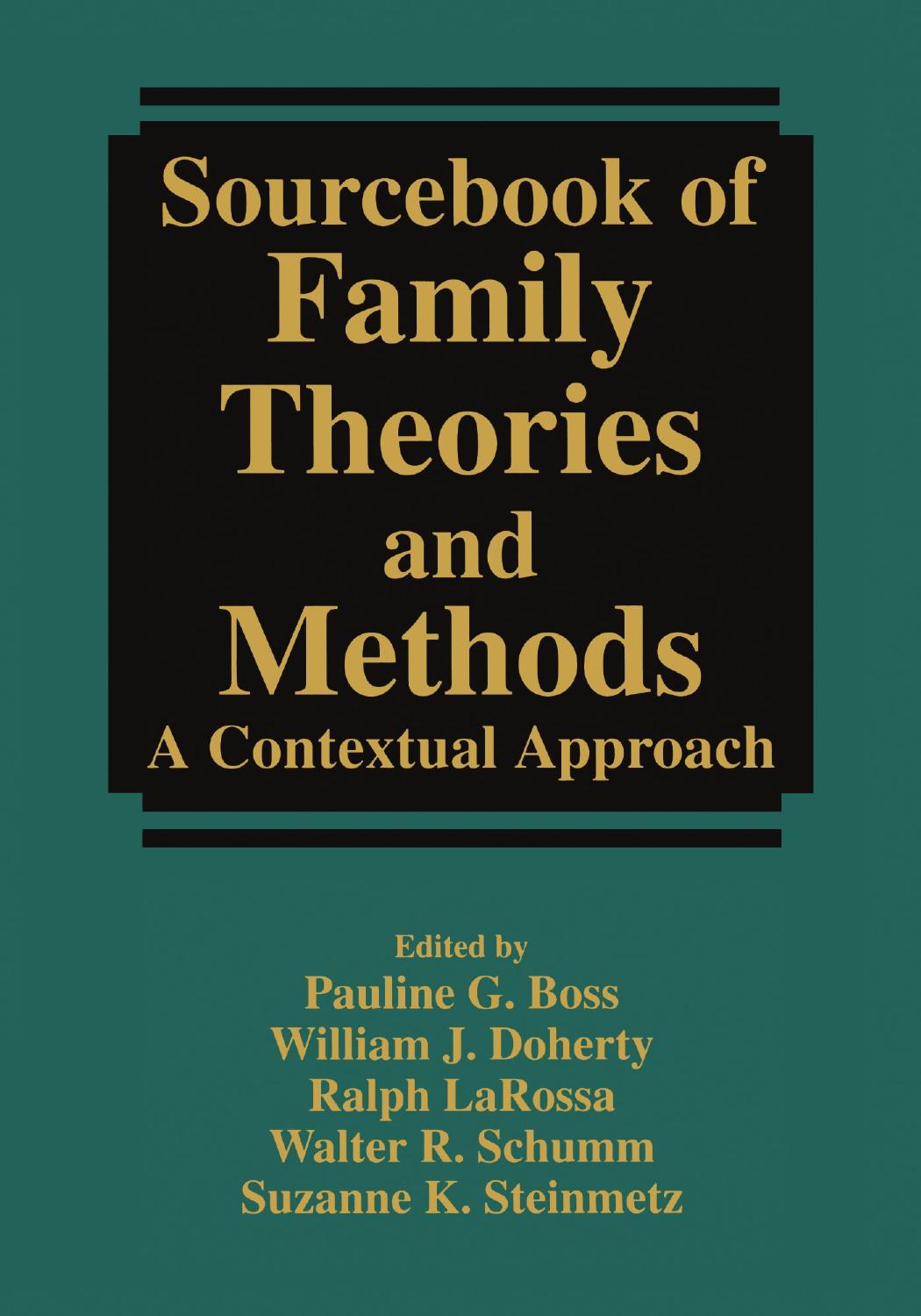 Sourcebook of Family Theories and Methods: A Contextual Approach by unknow