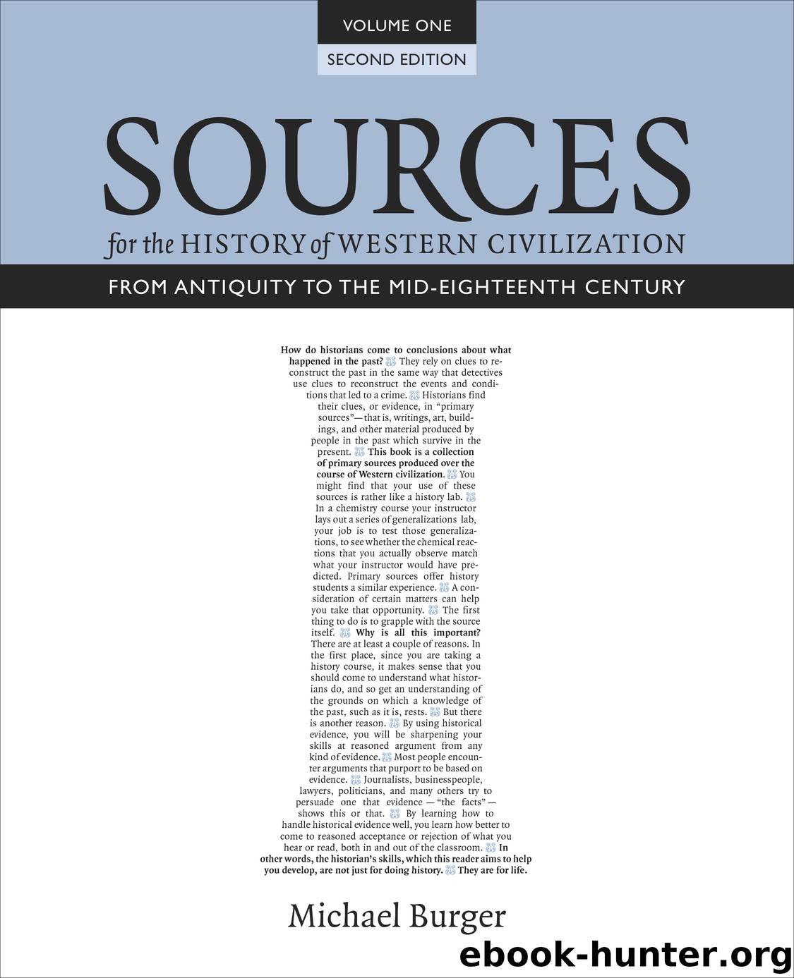 Sources for the History of Western Civilization, Volume 1: From Antiquity to the Mid-Eighteenth Century by Michael Burger