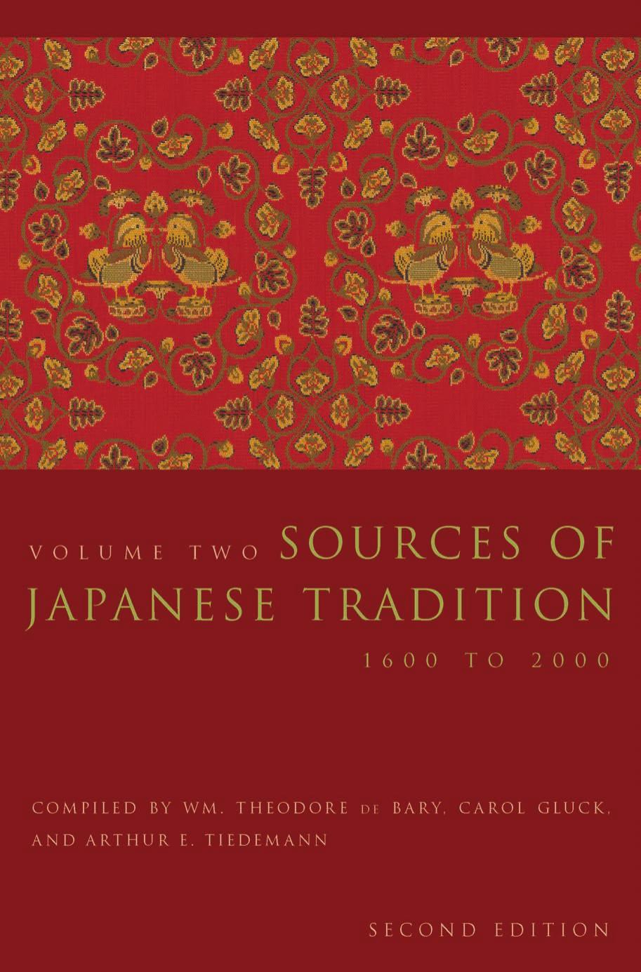 Sources of Japanese Tradition by Compiled by WM Theodore de Bary Carol Gluck and Arthur E. Tiedemann