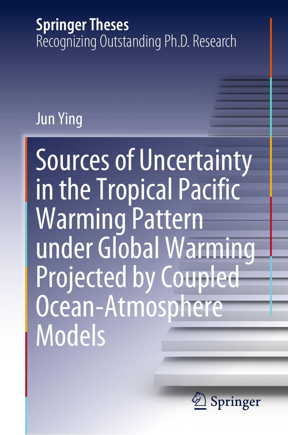 Sources of Uncertainty in the Tropical Pacific Warming Pattern under Global Warming Projected by Coupled Ocean-Atmosphere Models by Jun Ying