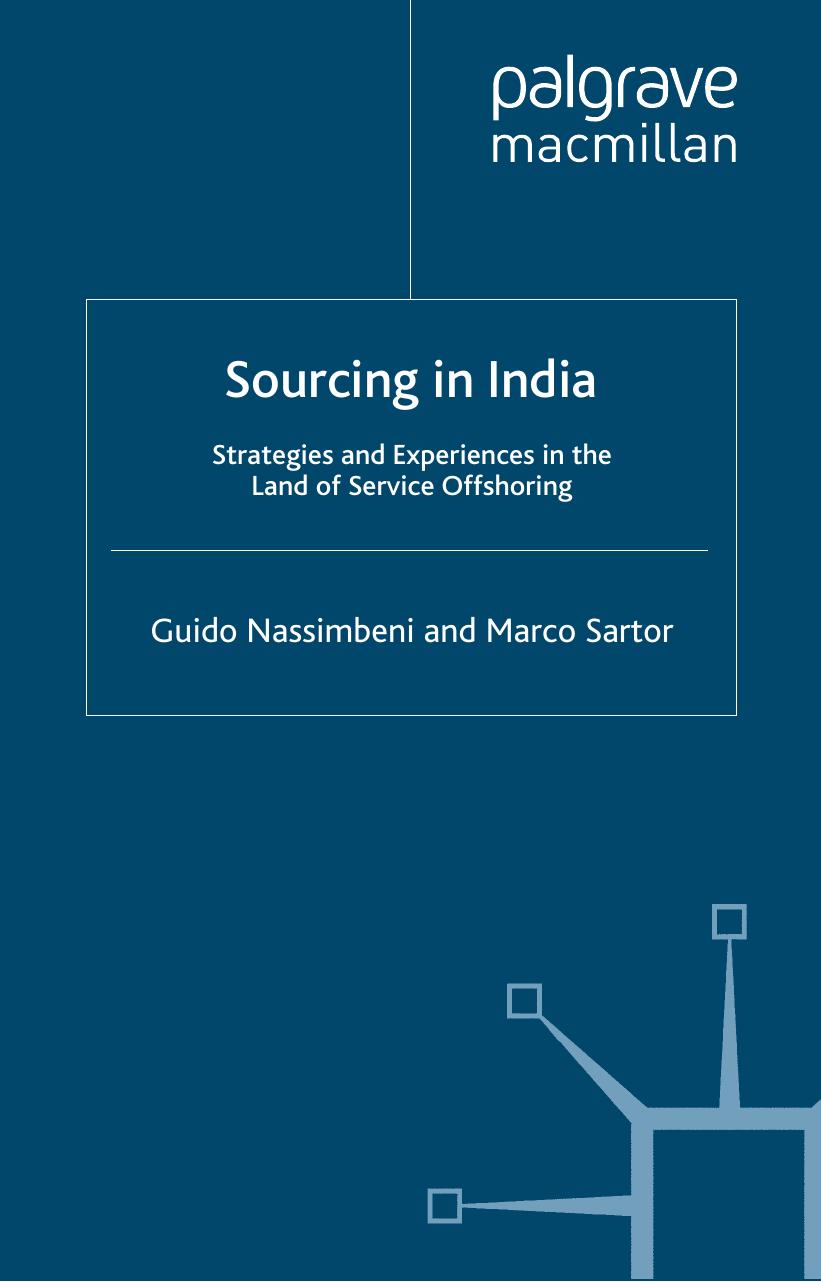 Sourcing in India: Strategies and Experiences in the Land of Service Offshoring by Guido Nassimbeni Marco Sartor
