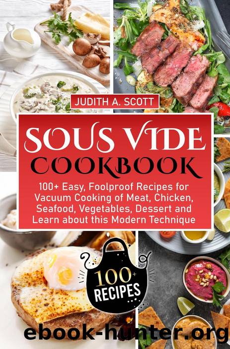 Sous Vide Cookbook by Judith A. Scott