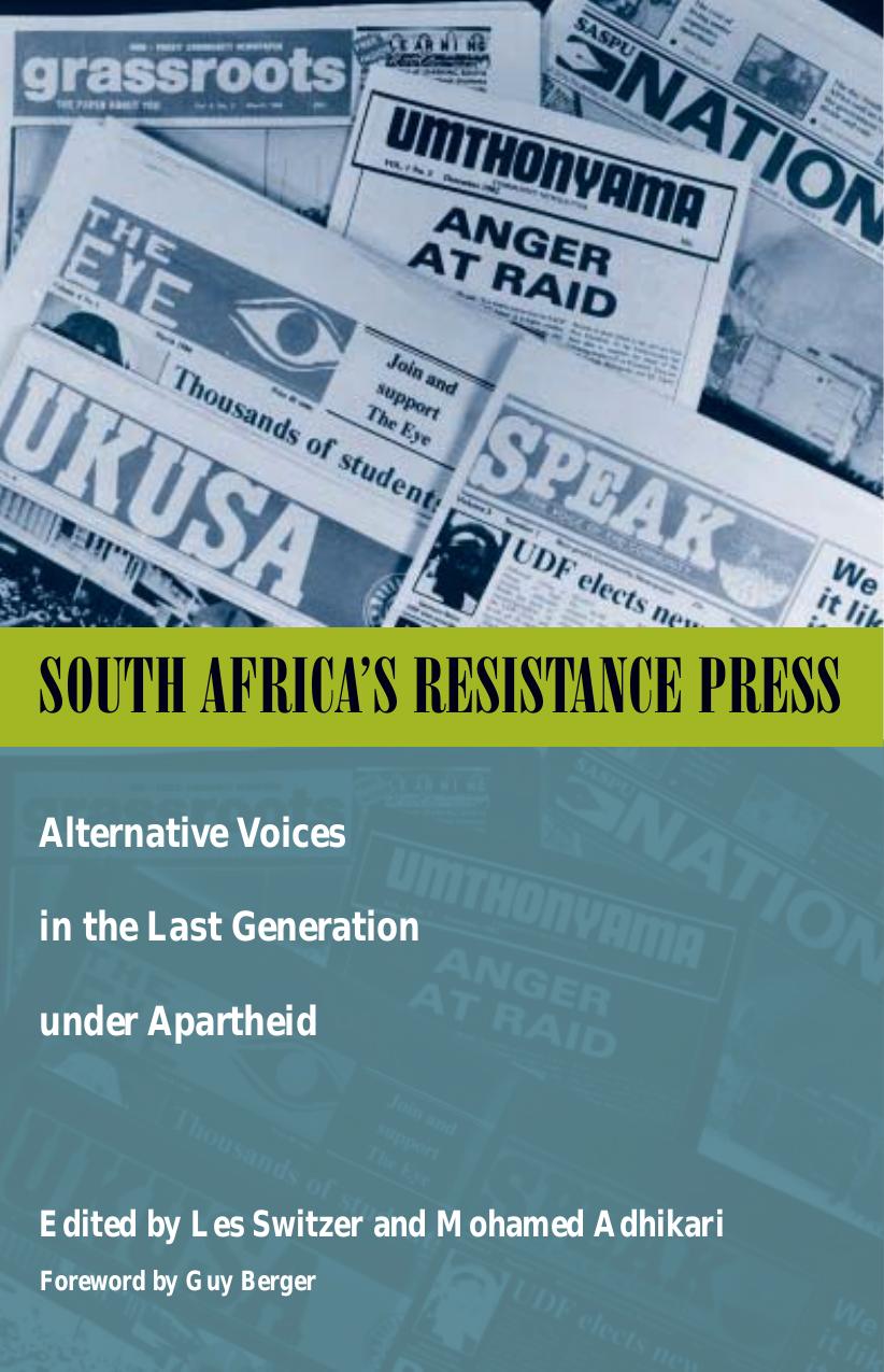 South Africa's Resistance Press by Switzer Les. Adhikari Mohamed