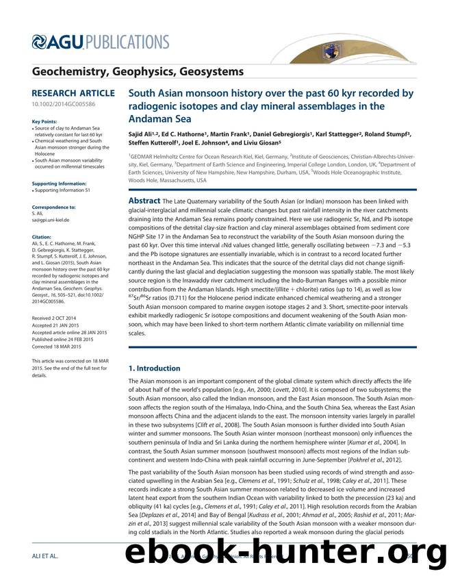 South Asian monsoon history over the past 60 kyr recorded by radiogenic isotopes and clay mineral assemblages in the Andaman Sea by Unknown