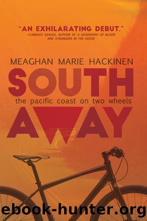South Away_The Pacific Coast on Two Wheels by Meaghan Marie Hackinen
