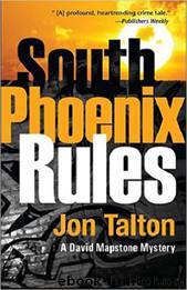 South Phoenix Rules by Jon Talton