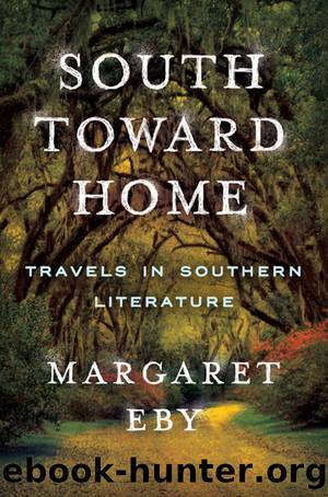 South Toward Home by Margaret Eby