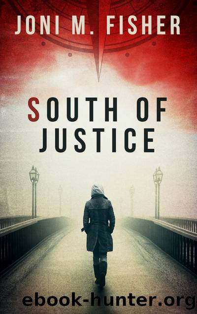 South of Justice by Joni M Fisher
