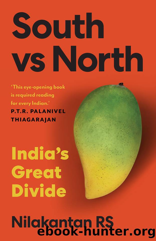 South vs north: India's Great Divide by RS Nilakantan