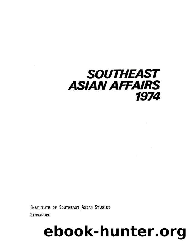 Southeast Asian Affairs 1974 by ISEAS (editor)