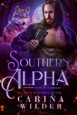 Southern Alpha Book One (Southern Alpha Serial 1) by Carina Wilder