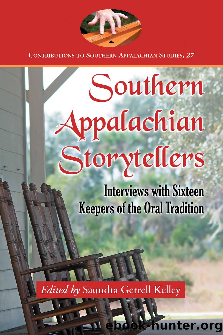 Southern Appalachian Storytellers by Saundra Gerrell Kelley