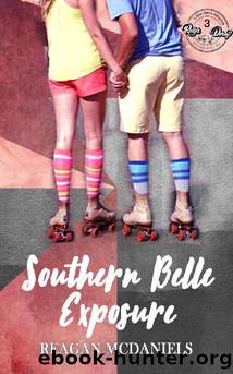 Southern Belle Exposure (Lone Star Honeys Book 3) by Reagan McDaniels