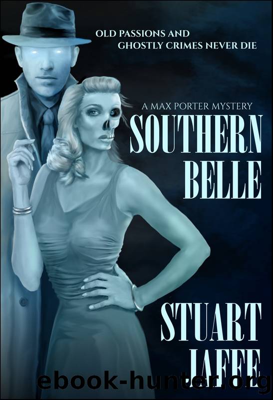 Southern Belle--A Paranormal Mystery by Stuart Jaffe