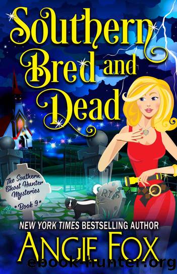 Southern Bred and Dead (Southern Ghost Hunter Mysteries Book 9) by Angie Fox