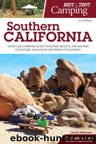 Southern California: Your Car-Camping Guide to Scenic Beauty, the Sounds of Nature, and an Escape from Civilization by Charles Patterson