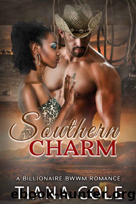 Southern Charm : A BWWM Cowboy Romance by Tiana Cole & BWWM United