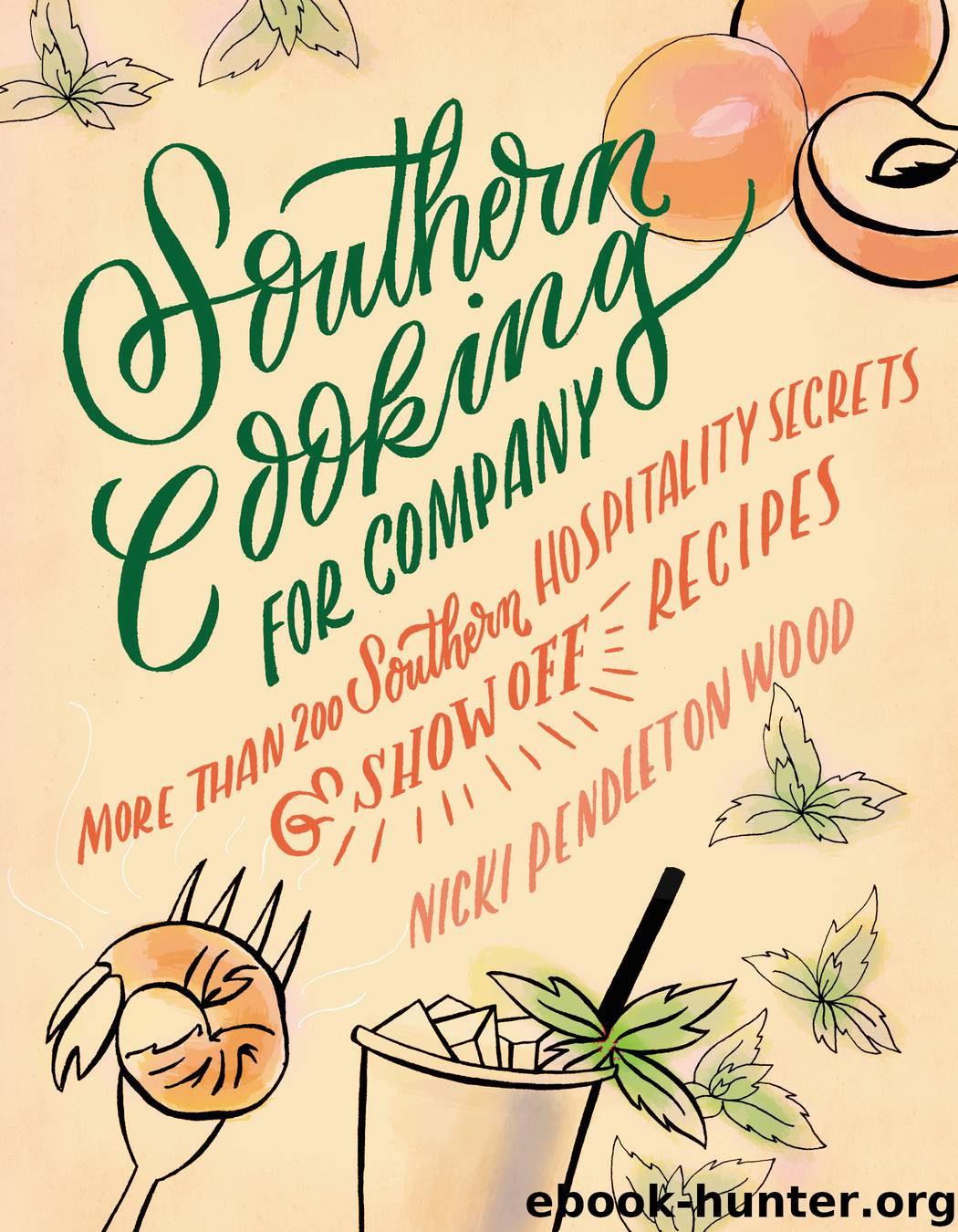 Southern Cooking for Company by Nicki Pendleton Wood