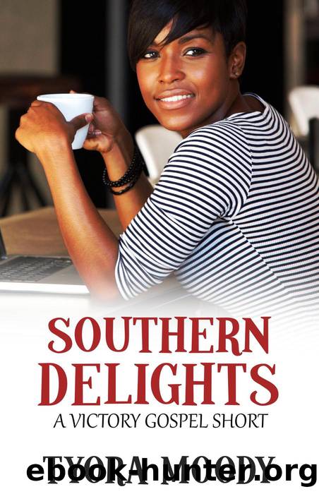 Southern Delights by Tyora Moody