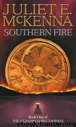Southern Fire by Juliet E. McKenna