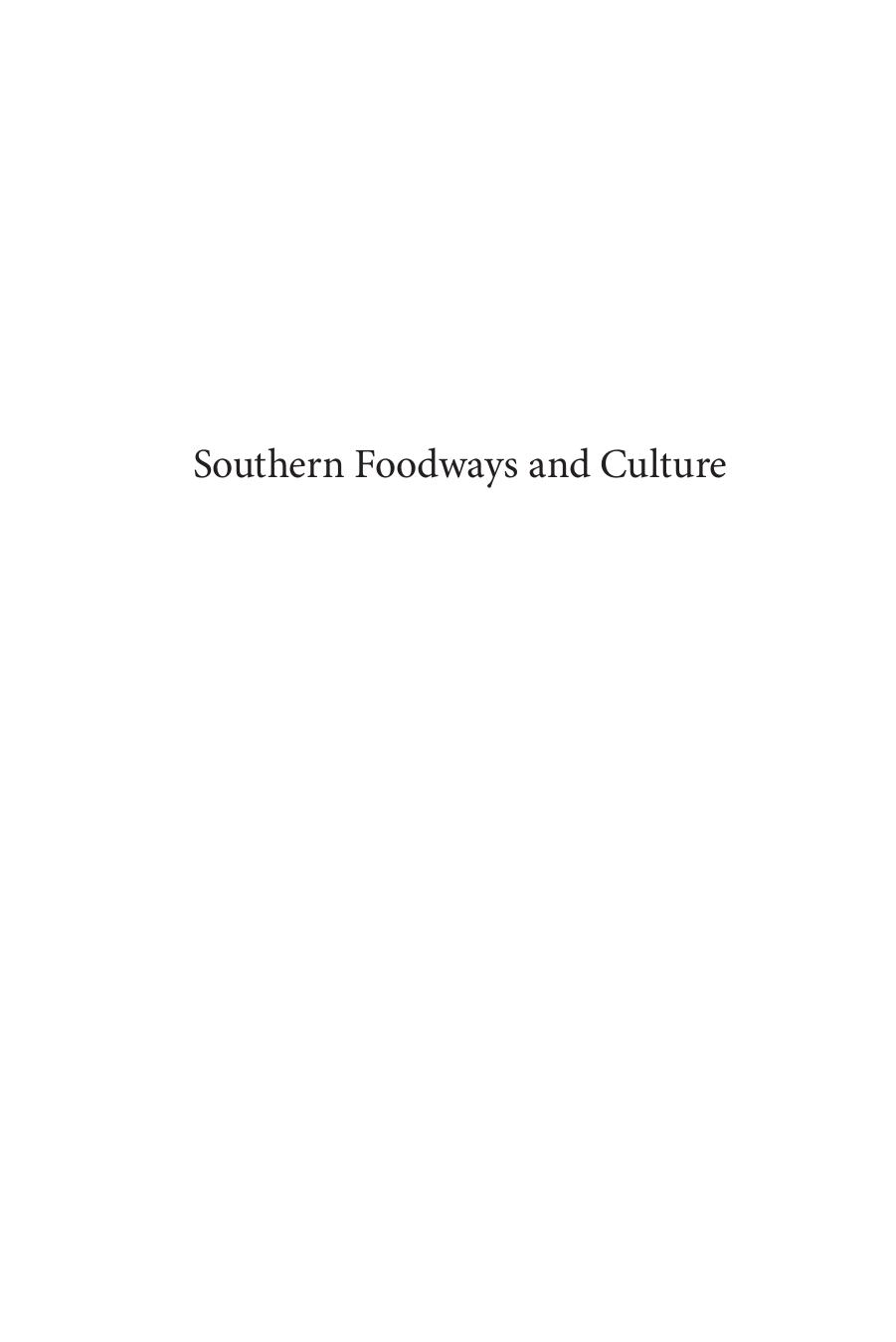 Southern Foodways and Culture: Local Considerations and Beyond by Lisa J. Lefler
