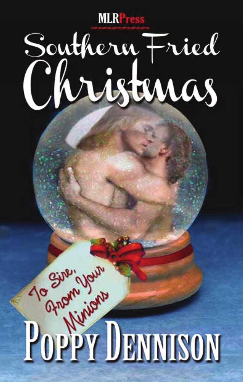 Southern Fried Christmas by Poppy Dennison