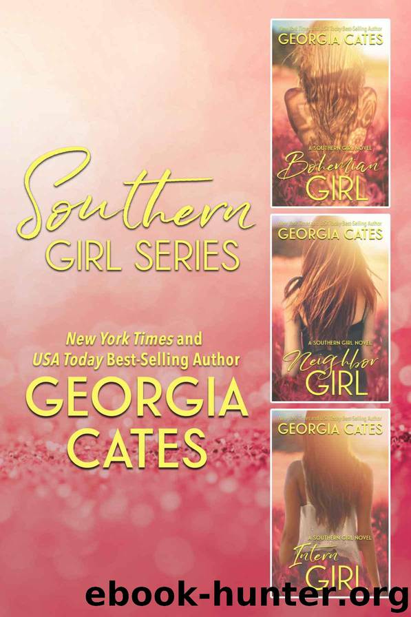 Southern Girl Series Bundle: Bohemian Girl, Neighbor Girl, Intern Girl by Cates Georgia
