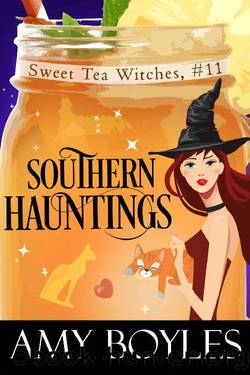 Southern Hauntings (Sweet Tea Witch Mysteries Book 11) by Amy Boyles