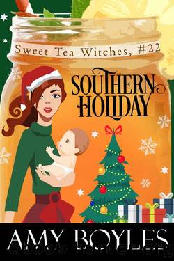 Southern Holiday (Sweet Tea Witch Mysteries Book 22) by Amy Boyles
