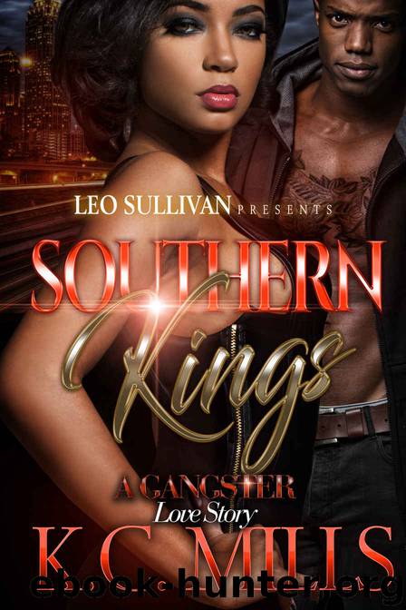 Southern Kings: A Gangster Love Story by KC Mills
