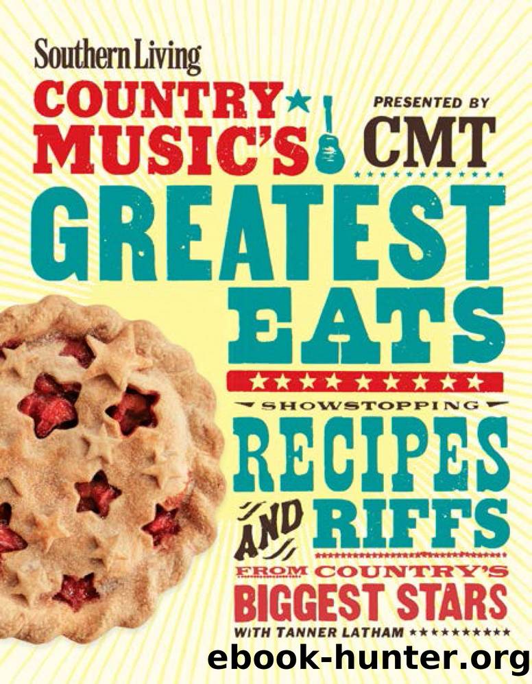 Southern Living Country Music's Greatest Eats--presented by CMT by Editors of Southern Living Magazine