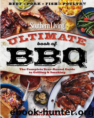 Southern Living Ultimate Book of BBQ by Chris Prieto