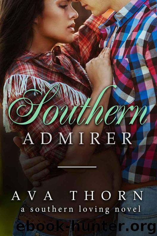 Southern Loving 2: Southern Admirer by Ava Thorn