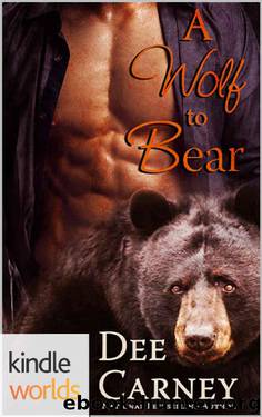Southern Shifters: A Wolf to Bear (Kindle Worlds Novella) by Dee Carney