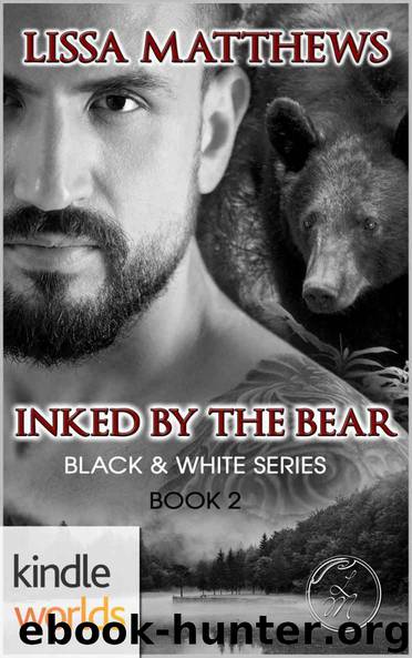 Southern Shifters: Inked By The Bear (Kindle Worlds Novella) (Black & White Series Book 2) by Lissa Matthews