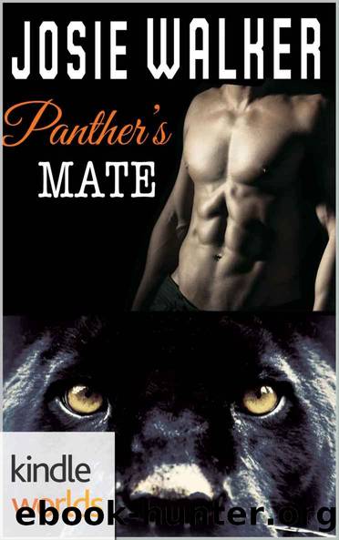 Southern Shifters: Pantherâs Mate (Paranormal Shapeshifter Romance) (Kindle Worlds Novella) (Shapeshifter Love Book 1) by Josie Walker